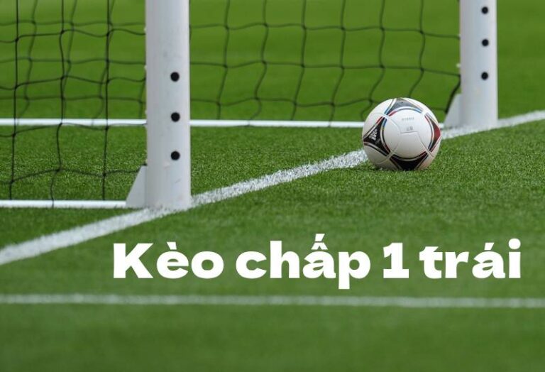 Cách Đọc Kèo Chấp 1 Trái Và Mẹo Tối Ưu Kèo Này 43 Cach Doc Keo Chap 1 Trai Va Meo Toi Uu Keo Nay